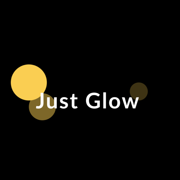 Just Glow